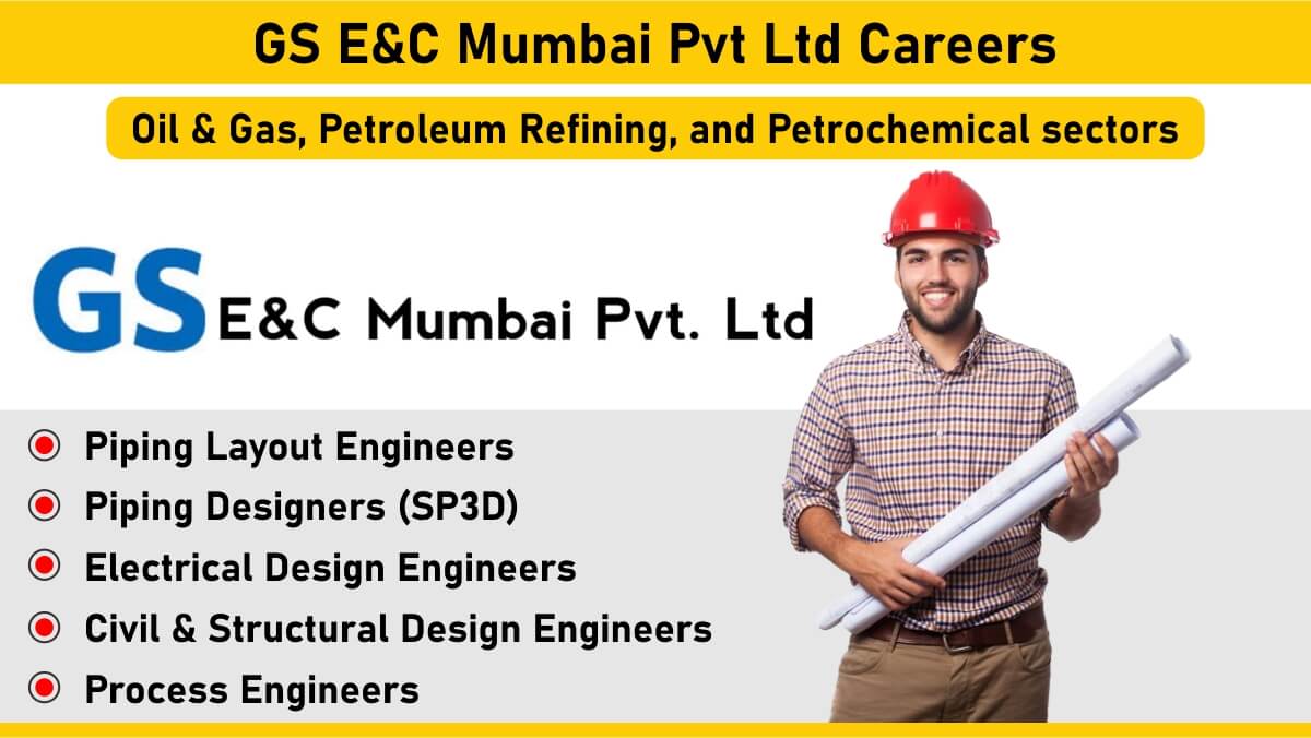 GS E&C Mumbai Pvt Ltd Careers