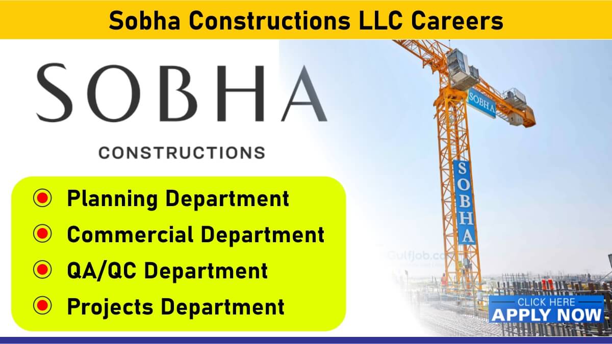 Sobha Constructions LLC Careers