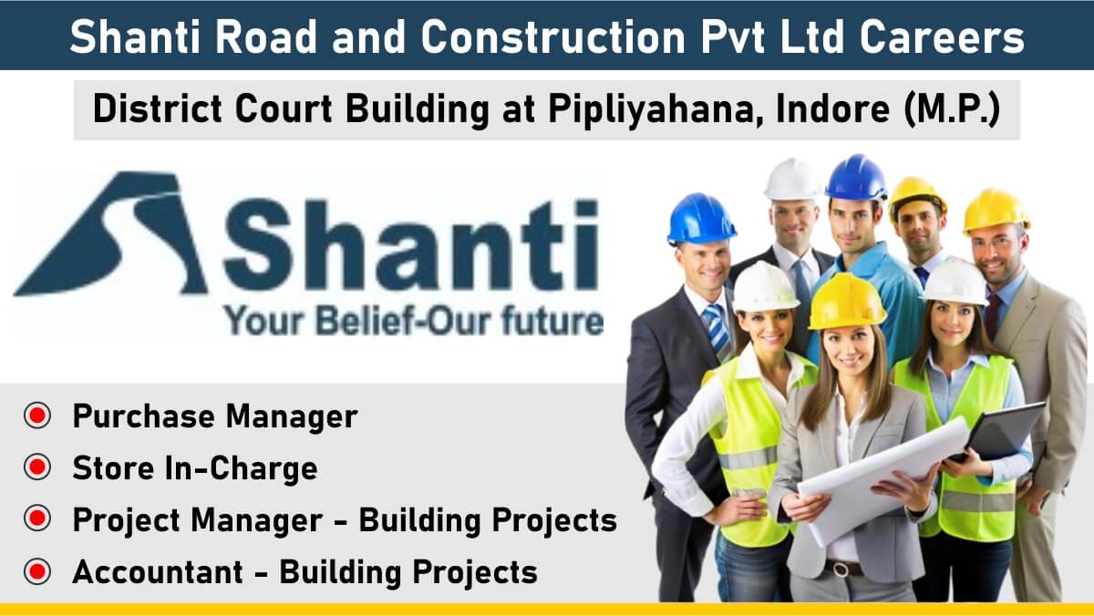 Shanti Road and Construction Pvt Ltd Careers