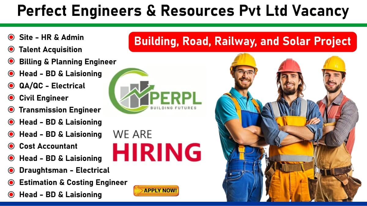 Perfect Engineers & Resources Pvt Ltd Vacancy