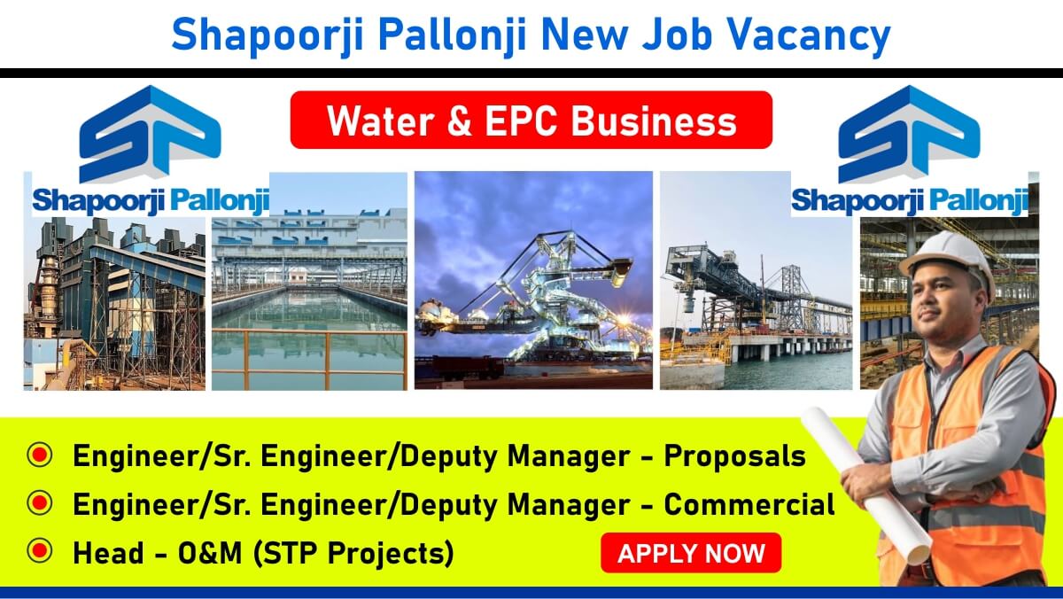 Shapoorji Pallonji New Job Vacancy