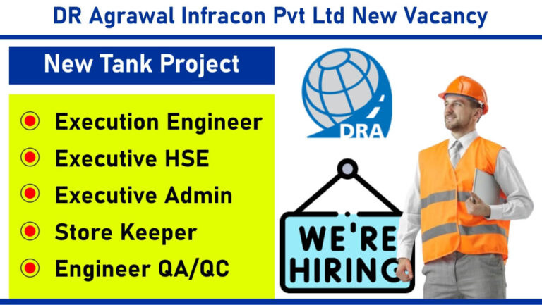 DR Agrawal Infracon Pvt Ltd New Vacancy