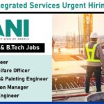 ANI Integrated Services Urgent Hiring 2025