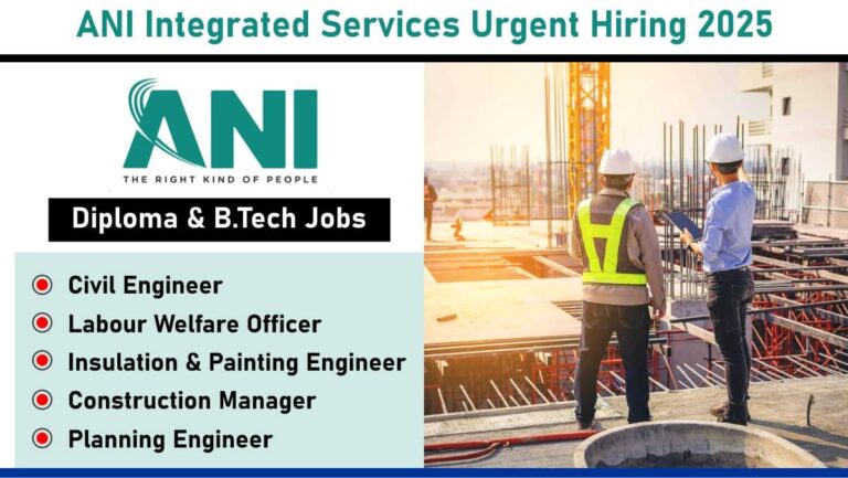 ANI Integrated Services Urgent Hiring 2025