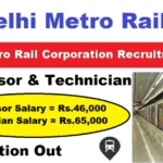 Delhi Metro Rail Corporation (DMRC) Ltd Recruitment 2025 | For  Supervisor & Technician