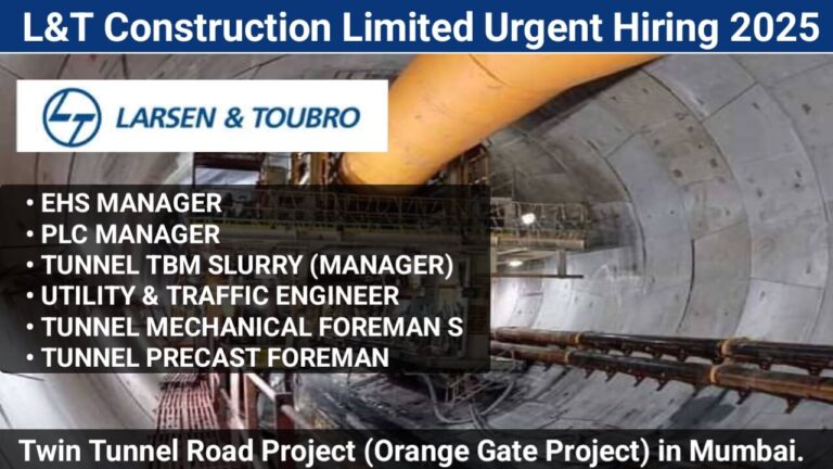 L&T Construction Limited Urgent Hiring 2025 | For Orange Gate Project (Mumbai)