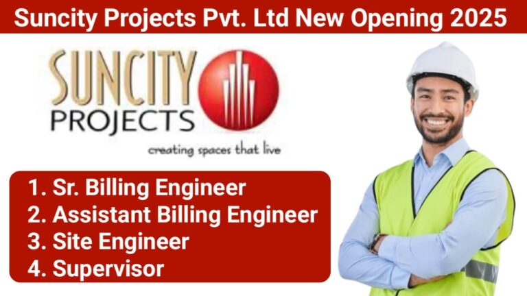 Suncity Projects Pvt. Ltd New Opening 2025 | Construction Jobs In Zirakpur | Civil Supervisor Jobs Near Me