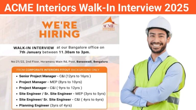 ACME Interiors Walk-In Interview 2025 | Interview Date: 7th January 2025