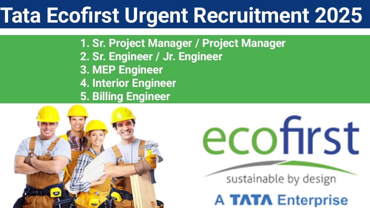 Tata Ecofirst Urgent Recruitment 2025 | For Diploma/B.Tech (Civil/Mech/Elec)