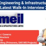 Megha Engineering & Infrastructures Ltd (MEIL) Latest Walk-In Interview 2025 | Date: 15th February 2025