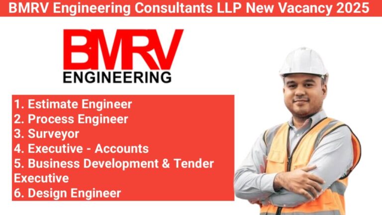 BMRV Engineering Consultants LLP New Vacancy 2025 | For Estimate Engineer, Process Engineer, Surveyor, Design Engineer, and More