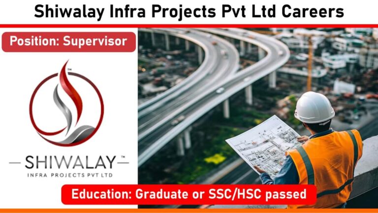 Shiwalay Infra Projects Pvt Ltd Careers