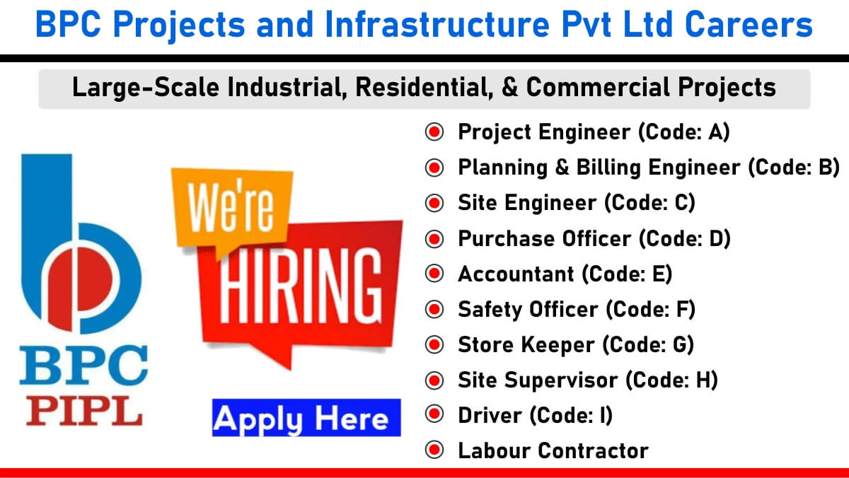 BPC Projects and Infrastructure Pvt Ltd Careers