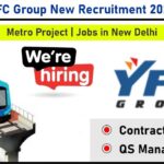 YFC Group Recruitment 2025 | For DMRC DC04 Project (Saket, New Delhi)