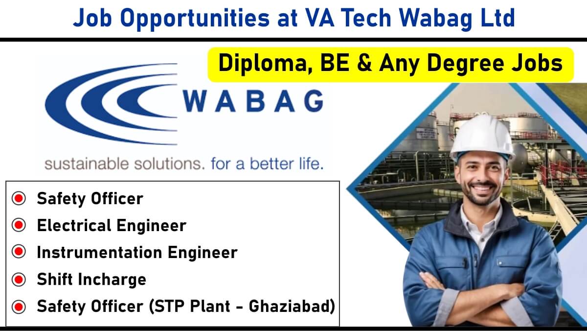 Job Opportunities at VA Tech Wabag Ltd