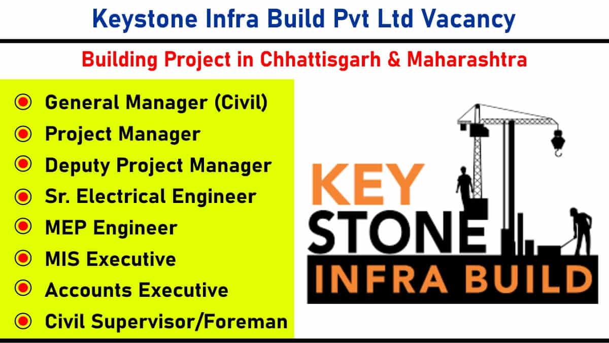 Keystone Infra Build Pvt Ltd Vacancy