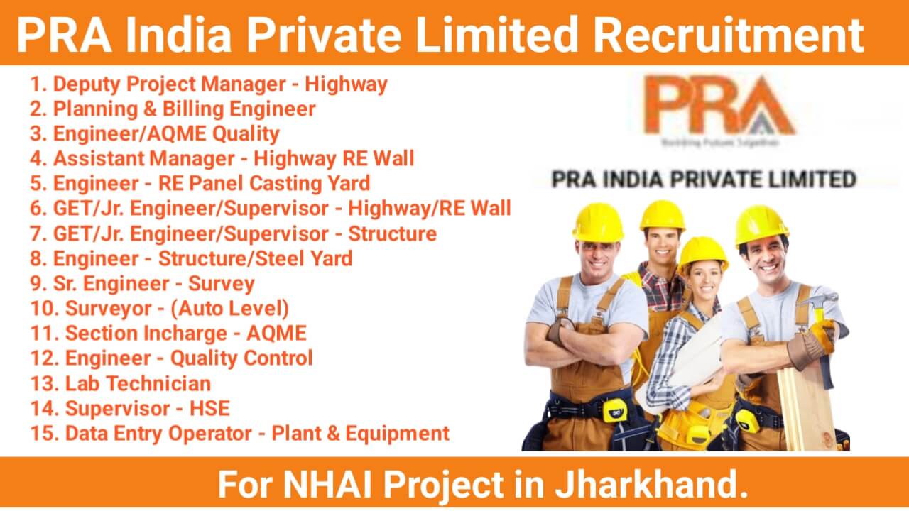 PRA India Private Limited Recruitment 2025 | For NHAI Project, Jharkhand