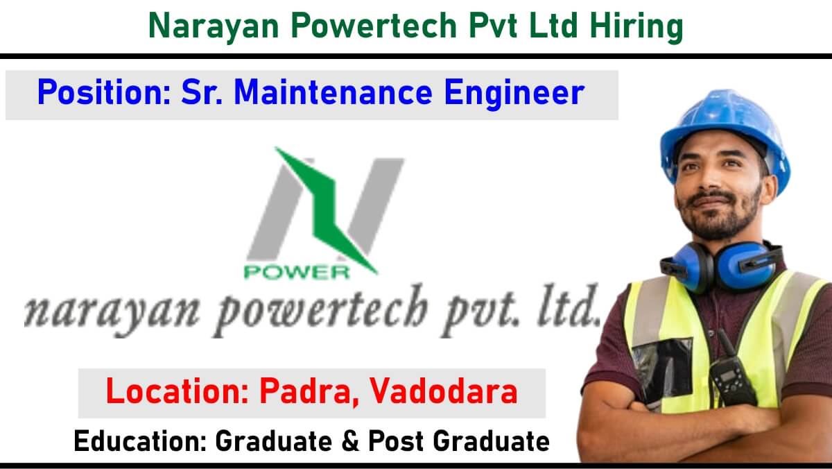 Narayan Powertech Pvt Ltd Hiring