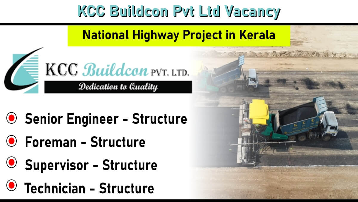 KCC Buildcon Pvt Ltd Vacancy