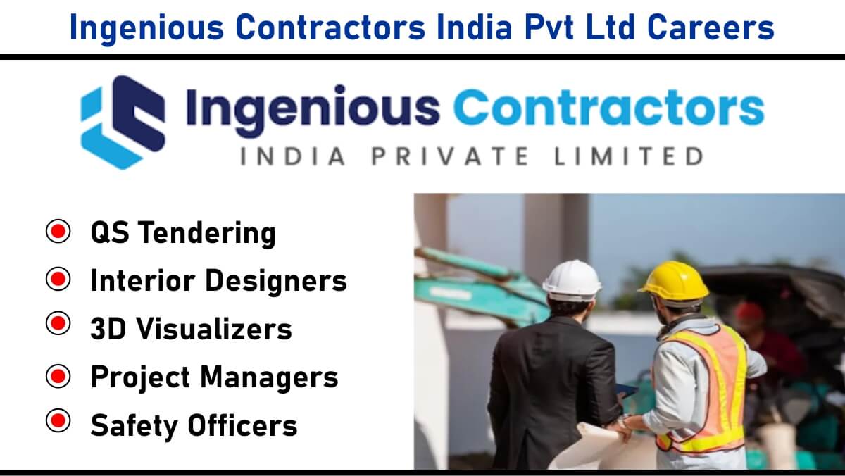 Ingenious Contractors India Pvt Ltd Careers