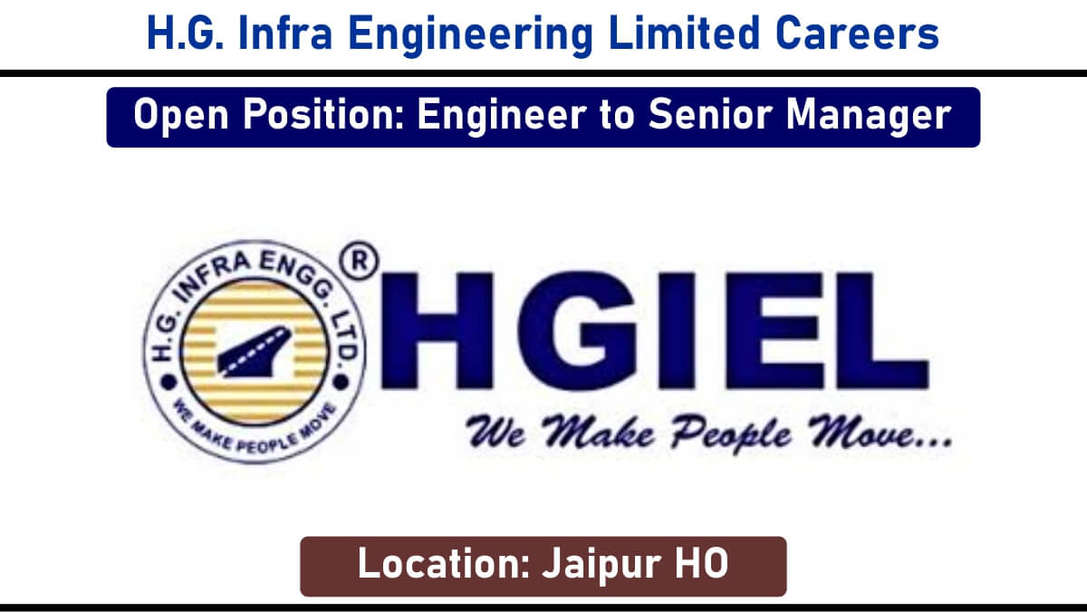 H.G. Infra Engineering Limited Careers