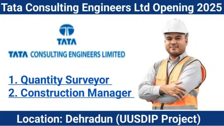 Tata Consulting Engineers Limited Recruitment 2025 | For B.E/B.Tech in Civil/Electrical/Mechanical Engineering