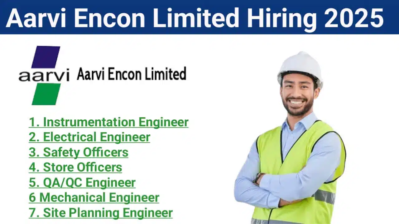 Aarvi Encon Limited Recruitment 2025 | Mechanical Engineer Openings, Aarvi Encon Careers, Degree/Diploma Jobs