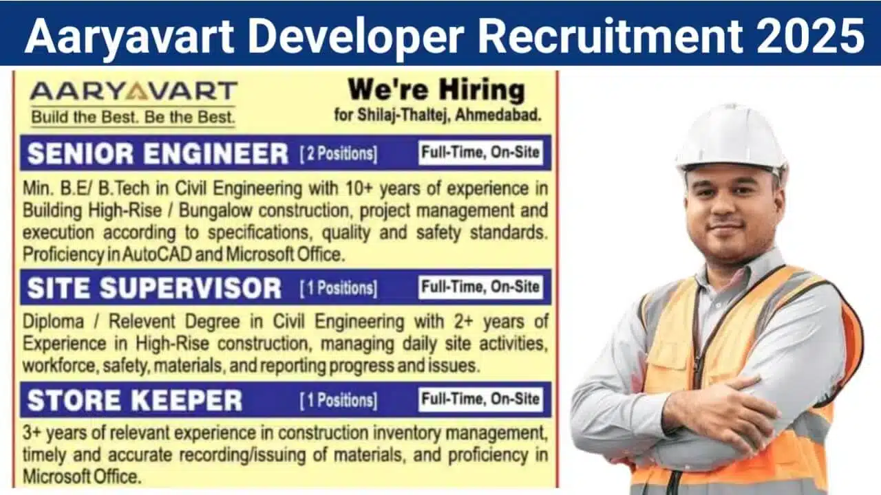 Aaryavart Developer Vacancy 2025 | Civil Engineering Careers, Site Supervisor Vacancies