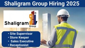 Shaligram Group Recruitment 2025 | Construction Jobs Ahmedabad | Real Estate Sales Careers
