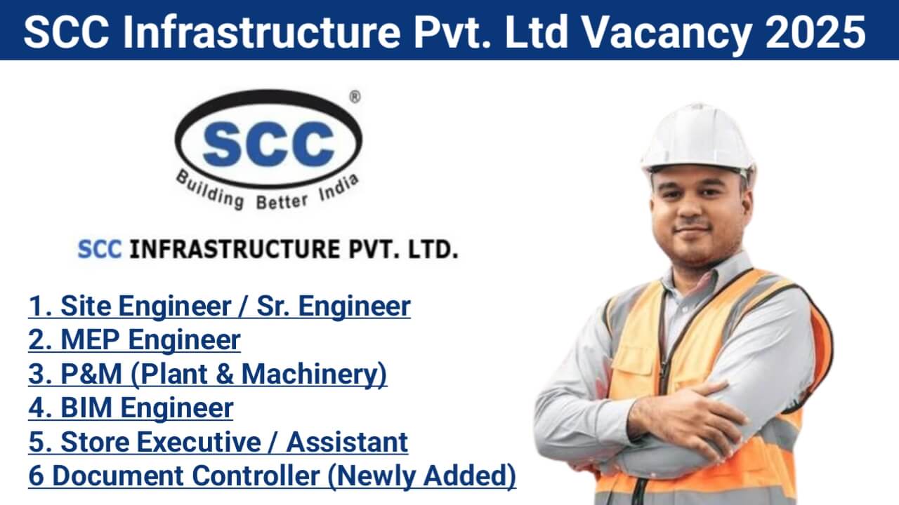 SCC Infrastructure Pvt. Ltd Vacancy 2025 | Construction Jobs In Surat