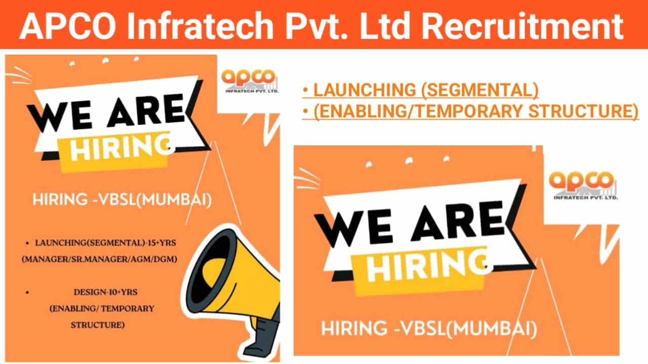 APCO Infratech Pvt. Ltd Recruitment 2025 | for the Versova-Bandra Sea Link Project (Mumbai)