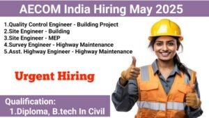 AECOM India Hiring May 2025 | Construction Jobs In Haryana