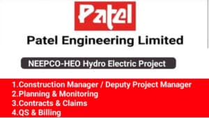 Patel Engineering Limited Recruitment 2025 | Construction Jobs In Arunachal Pradesh
