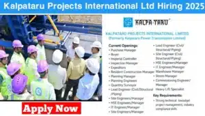 Kalpataru Projects International Ltd Vacancy 2025 | Engineering Jobs in EPC