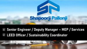 Shapoorji Pallonji New Vacancy – Hiring for High-Rise Building Projects in Bangalore & Andhra Pradesh
