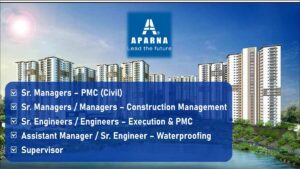 Aparna Constructions Hiring 2025 – High-Rise Building Projects in Hyderabad | Apply Now