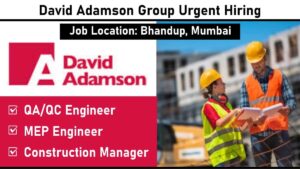 David Adamson Group Urgent Hiring – QA/QC, MEP & Construction Manager Roles | Jobs in Mumbai