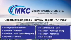 Career Openings at MKC Infrastructure Ltd – Opportunities in Road & Highway Projects (PAN India)