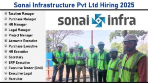 Sonai Infrastructure Pvt Ltd Hiring 2025 – Multiple Openings for Graduates, Diploma, and BE in Civil Engineering
