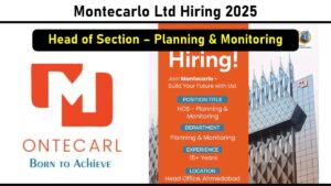 Montecarlo Ltd Hiring 2025 – Senior Planning and Monitoring Role | Ahmedabad | Apply Now