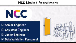 NCC Limited Recruitment – Engineer Positions for Smart Meter Projects in Bihar (Permanent/Contractual)