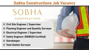 Sobha Constructions Job Vacancy: Recruitment for Multiple Positions | Walk-in Drive on 31 May 2025