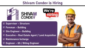 Shivam Condev is Hiring – Civil & Construction Job Openings – Apply Now
