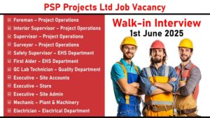 PSP Projects Ltd Job Vacancy: Recruitment for Multiple Positions | Walk-in Interview on 1st June 2025
