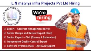 L N malviya infra Projects Pvt Ltd Hiring: Recruitment for Civil Engineering & CAD Roles | Mailgaon Project