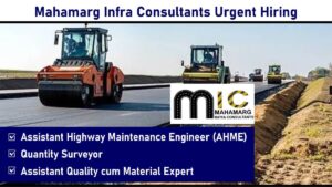 Mahamarg Infra Consultants Urgent Hiring: Recruitment for NHAI Highway Project in Haryana & Punjab – Civil Engineering Roles