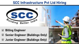 SCC Infrastructure Pvt Ltd Hiring: Recruitmet for building and infrastructure projects | Jobs in Gujarat