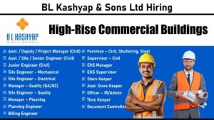 BL Kashyap & Sons Ltd Hiring: High-Rise Commercial Buildings | Gurugram / NCR | Apply Now