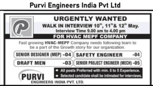 Purvi Engineers India Pvt Ltd Careers: Walk in Interview on 10th, 11th & 12th May 2025