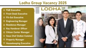 Lodha Group Vacancy 2025: Walk-In Interview on 16th June 2025 | Hospitality & Property Management Professionals